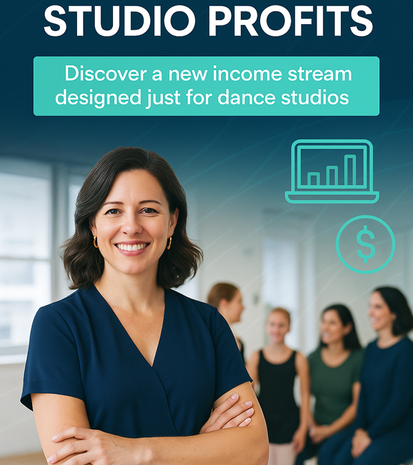 INCORPORATE AN ADDITIONAL INCOME STREAM INTO YOUR DANCE STUDIO?